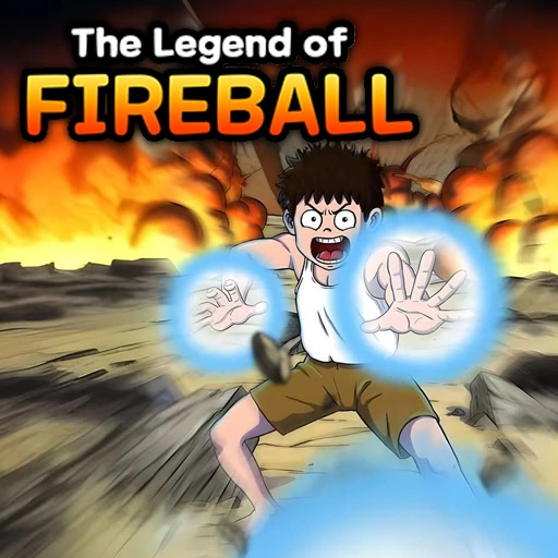 Legend of Fireball Legend of Fireball
