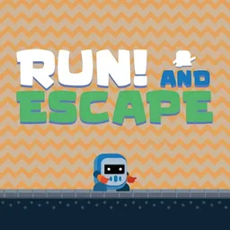 game Run! and Escape